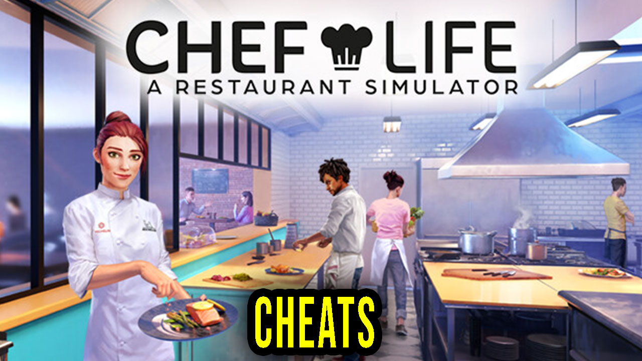 Chef Life A Restaurant Simulator Cheats Trainers Codes Games Manuals