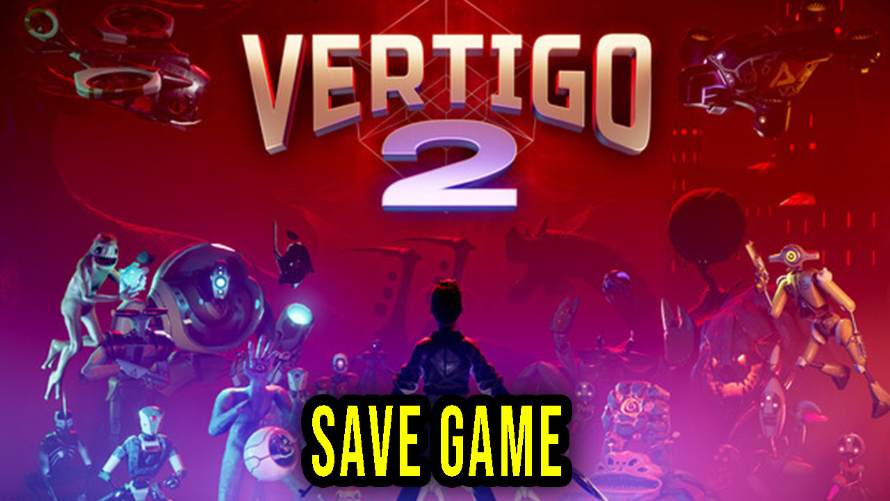 vertigo-2-save-game-location-backup-installation-games-manuals