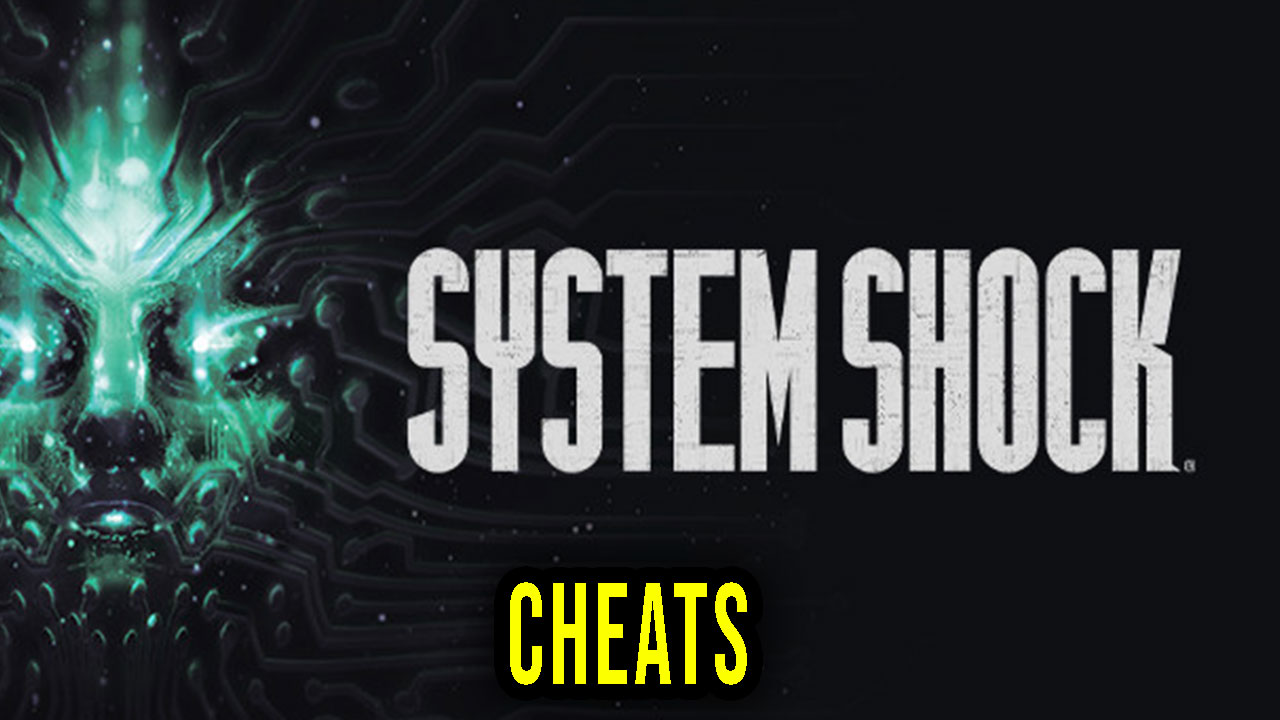 System Shock Cheats, Trainers, Codes Games Manuals