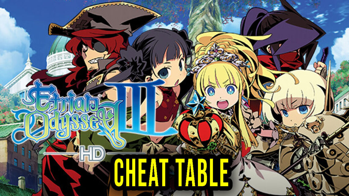 Etrian Odyssey III HD – Cheat Table for Cheat Engine