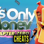 It’s Only Money Cheats