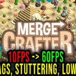 MergeCrafter-Lag