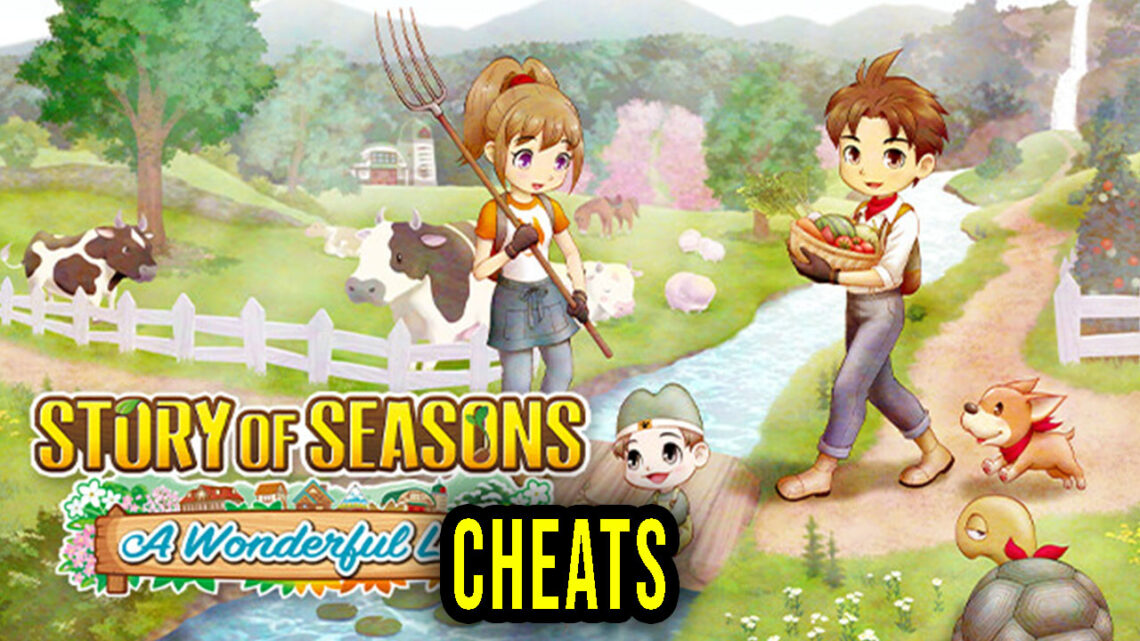 STORY OF SEASONS: A Wonderful Life – Cheats, Trainers, Codes