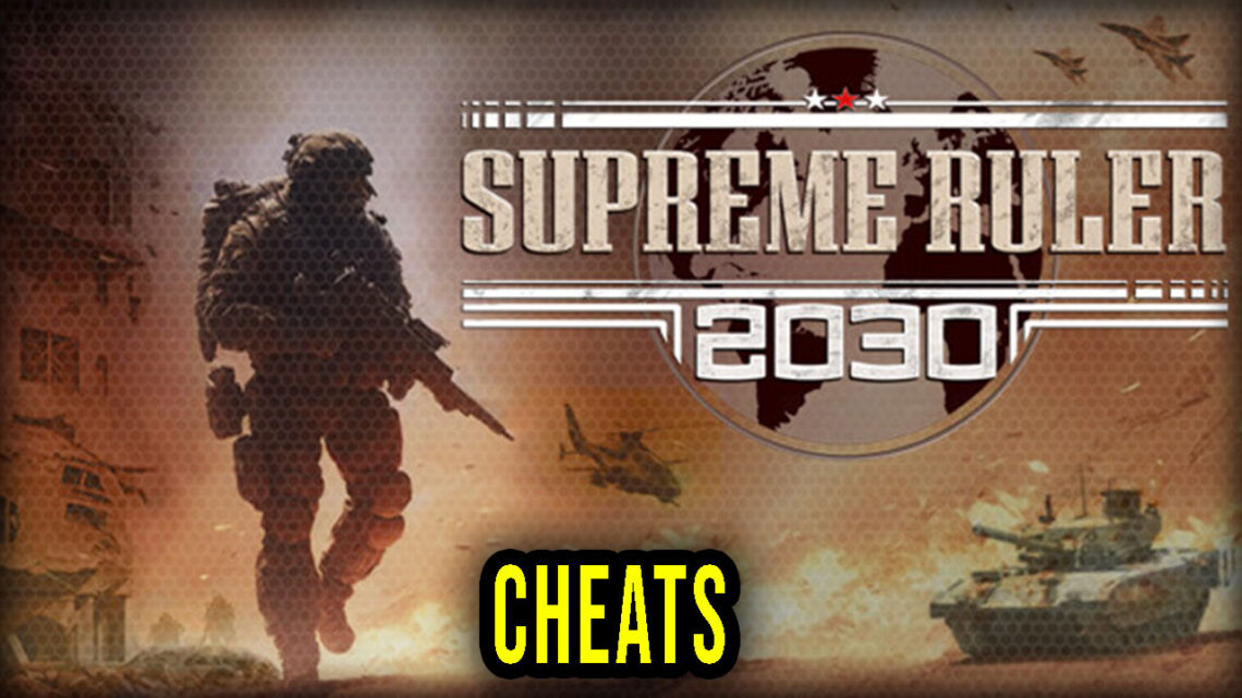 supreme-ruler-2030-cheats-trainers-codes-games-manuals