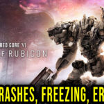 ARMORED CORE VI FIRES OF RUBICON Crash