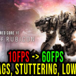 ARMORED CORE VI FIRES OF RUBICON Lag