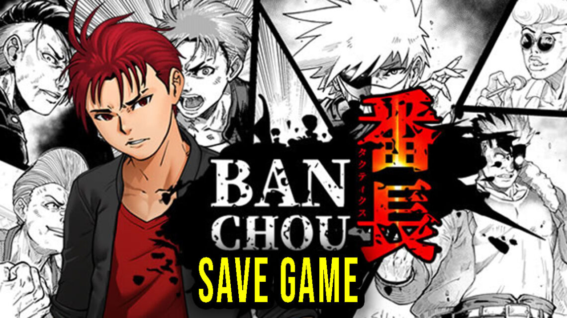 BANCHOU TACTICS – Save Game – location, backup, installation