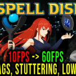 Spell Disk Lag