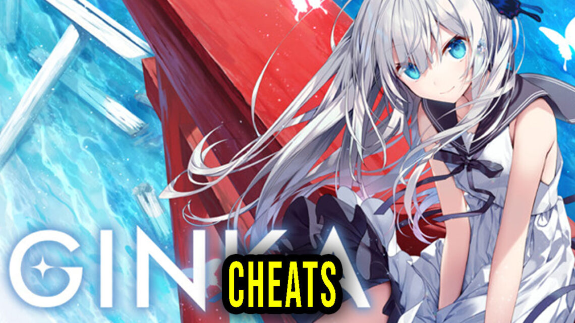 GINKA – Cheats, Trainers, Codes