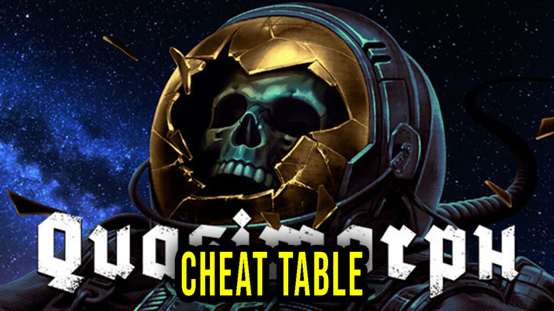 Quasimorph – Cheat Table for Cheat Engine