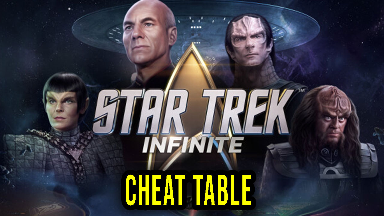 Star Trek: Infinite - Cheat Table for Cheat Engine - Games Manuals