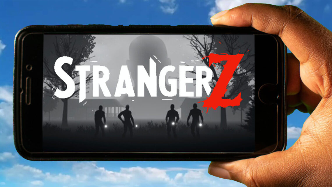 StrangerZ Mobile – How to play on an Android or iOS phone?