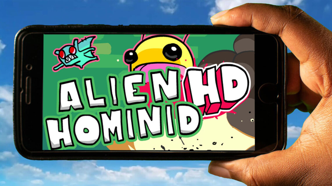 Alien Hominid HD Mobile – How to play on an Android or iOS phone?