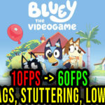 Bluey The Videogame Lag