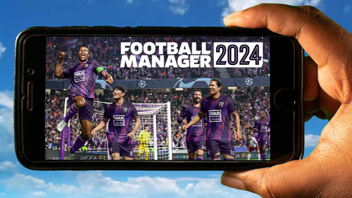 Football Manager 2024 Mobile Ios Amandy Oralla