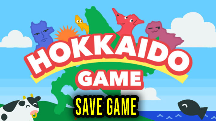 Hokkaido Game – Save Game – location, backup, installation