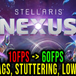 Stellaris Nexus Lag
