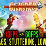 Clicker Guardians Lag