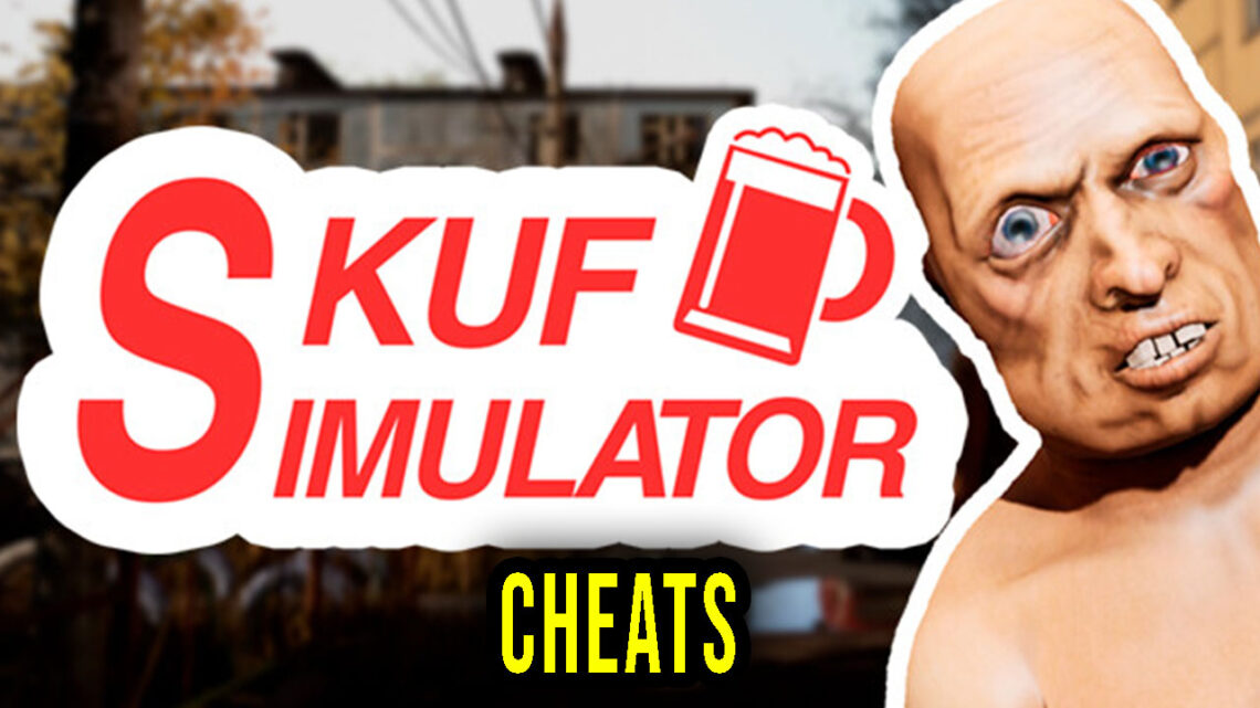 SKUF SIMULATOR – Cheats, Trainers, Codes