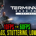 Terminator Dark Fate – Defiance Lag