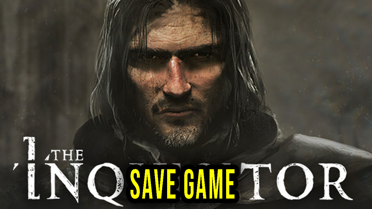 the-inquisitor-save-game-location-backup-installation-games-manuals